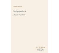 The Spagnoletto: A Play in Five Acts