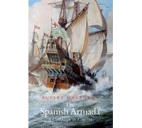 The Spanish Armada: A Campaign in Context