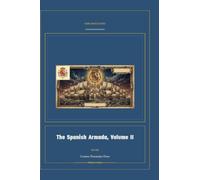 The Spanish Armada, Volume II: 2