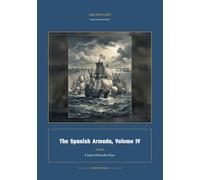 The Spanish Armada, Volume IV: 4