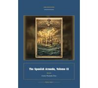 The Spanish Armada, Volume IX: 9