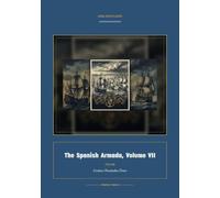 The Spanish Armada, Volume VII: 7