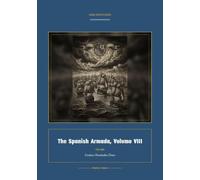 The Spanish Armada, Volume VIII: 8