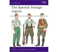 THE SPANISH FOREIGN LEGION Osprey Men-at-Arms 161