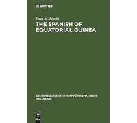 The Spanish of Equatorial Guinea: The Dialect of Malabo and Its Implications for Spanish Dialectology: 209