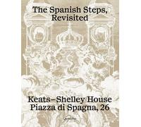The spanish Steps, revisited. Ediz. bilingue - Caddia L. (cur.); Chimento ...