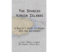 The Spanish Virgin Islands: A Sailor's Guide to Hidden Gems & Anchorages