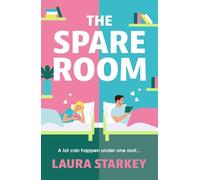 The Spare Room: The absolute must-have forced proximity, friends to lovers romantic comedy to read this year!