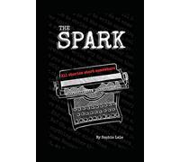 The Spark: A workbook to battle writers' block