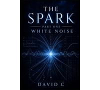 The Spark: White Noise