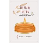 The Spark within | Unlock your true potential