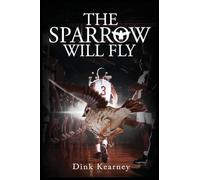 The Sparrow Will Fly