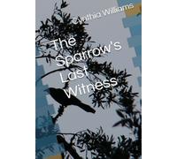 The Sparrow's Last Witness