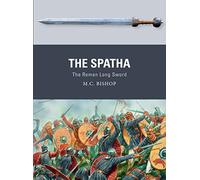 M.C. Bishop The Spatha (Tascabile) Weapon