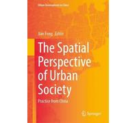 The Spatial Perspective of Urban Society: Practice from China