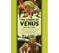 SPAWN OF VENUS AND OTHER STORIES HC