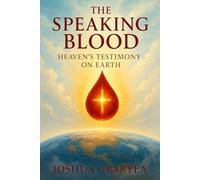 The Speaking Blood: Heaven’s Testimony on Earth
