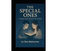 The Special Ones: The Book That Reads You