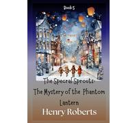 The Spectral Sprouts: The Phantom Lantern: 5