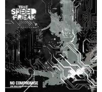 The Speed Freak - The Speed Freak - No Compromise (For Those Who Do Not Like Melodies)