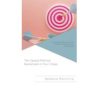 The Speed Method, Awareness in Four Steps: Lonergan’s Approach for Pastoral and Spiritual Counseling