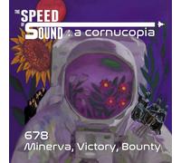 The Speed of Sound A Cornucopia: 678: Minerva, Victory, Bounty (CD) Box Set
