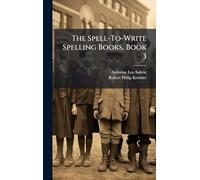 The Spell-To-Write Spelling Books, Book 3