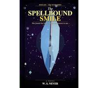 The Spellbound Smile: She found the light no one was meant to see.