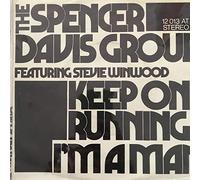 The Spencer Davis Group - The Spencer Davis Group Featuring Steve Winwood - Keep On Running / I'm A Man - Island Records - 12 013 AT
