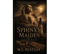 THE SPHINX'S MAIDEN A Novel of the Fourth Dynasty