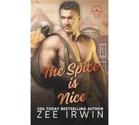 The Spice Is Nice: A Steamy Fake Dating Small-Town Cowboy Romance