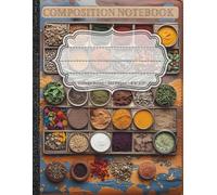 The Spicy Composition Notebook: College Ruled | 207 Pages | 8.5" x 11" | Bold Ideas. Spicy Notes.