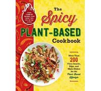 The Spicy Plant-Based Cookbook (Tascabile)