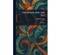 The Spider and the Fly: Cinq Mars