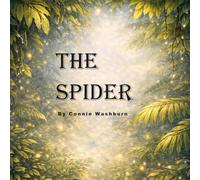 The Spider: Life is not always as expected.