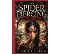 The Spider Piercing: Queen Blood