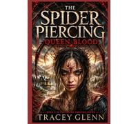 The Spider Piercing: Queen Blood: 3
