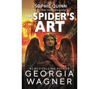 The Spider's Art: A Sophie Quinn FBI Mystery Thriller