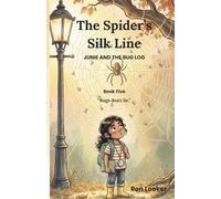 The Spider's Silk Line: Junie and the Bug Log
