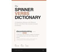 The Spinner Verbs Dictionary: 185 Words an AI Mutters While Thinking - Defined, Translated, and Taken Far Too Seriously