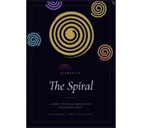 The Spiral: A Deep Listening Meditation Colouring Book