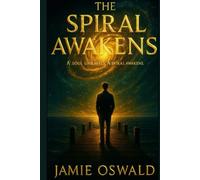 The Spiral Awakens: One Soul’s Return to What Was Never Forgotten