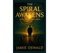 The Spiral Awakens: One Soul’s Return to What Was Never Forgotten