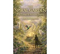 THE SPIRAL GARDEN: An Ecology of Recursive Practice