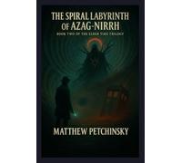 The Spiral Labyrinth of Azag-Nirrh