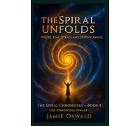 The Spiral Unfolds: Where time spirals and Destiny awaits...