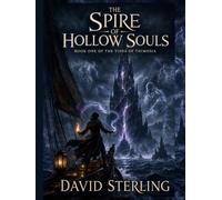 The Spire of Hollow Souls