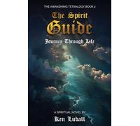 The Spirit Guide: Journey through Life: 2