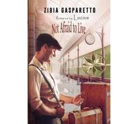 The Spirit Lucius Zibia Gasparetto Not Afraid To Live (Tascabile)