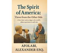The Spirit of America:: Views from the Other Side